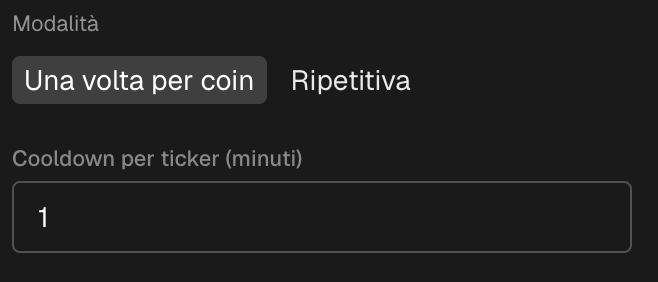 Il blocco della modalità nel modulo: Una volta per moneta e Ripetuta, con il campo cooldown per ticker