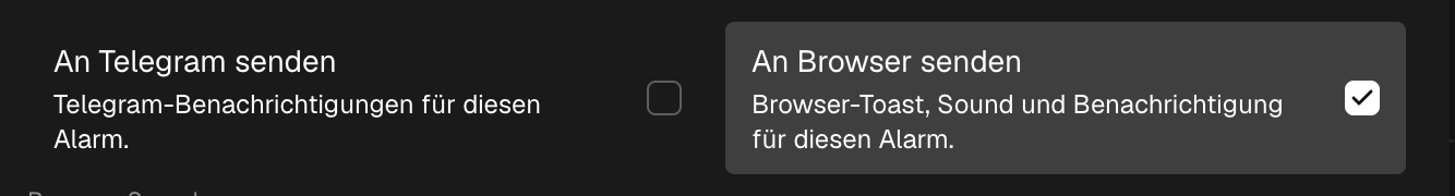 Die Benachrichtigungsoptionen eines Alarms: An Browser senden mit der Tonauswahl und An Telegram senden